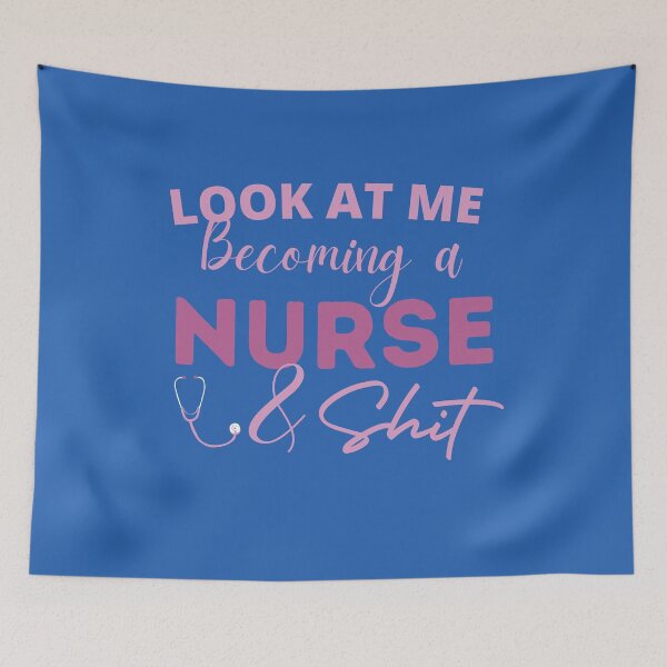 Item preview,  look at me becoming a nurse and shit , funny nursing designed and sold by Every Pet  Shirts.
