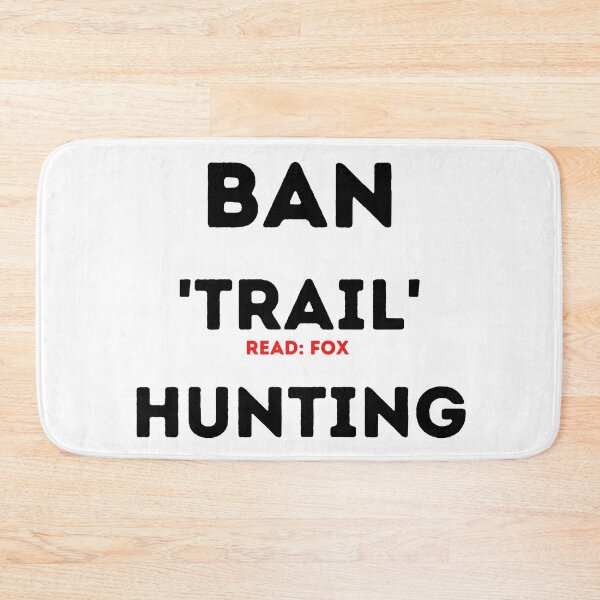 Item preview, Ban 'Trail' Fox Hunting Design designed and sold by WritetheWrongs.