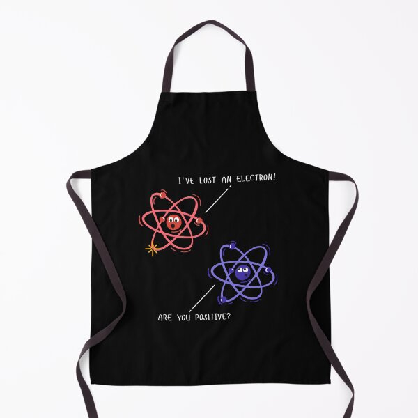 Item preview, I've Lost an Electron!. Are you positive? designed and sold by KARAKATE.