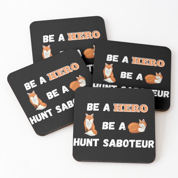 Item preview, Be A Hero, Be A Hunt Saboteur Design on a Black Background designed and sold by WritetheWrongs.