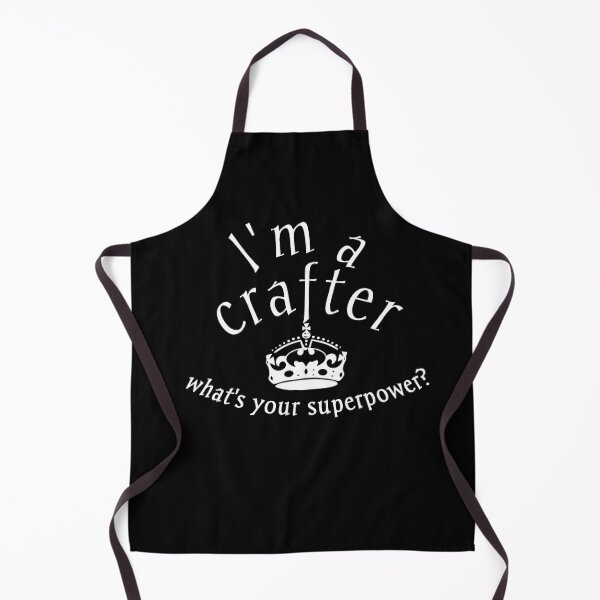 I'm a crafter what's your superpower? , Gift for crafty mom,funny