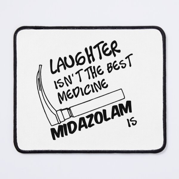 Item preview, Midazolam is the Best Medicine designed and sold by VersiMerch.