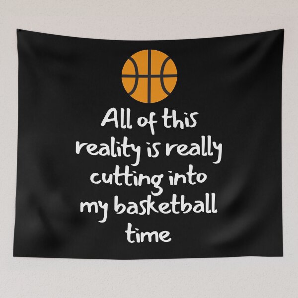 Item preview, All Of This Reality Is Really Cutting Into My Basketball Time designed and sold by AliSupply.