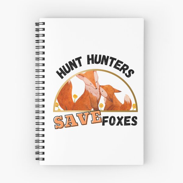 Item preview, Hunt Hunters Save Foxes Design designed and sold by WritetheWrongs.