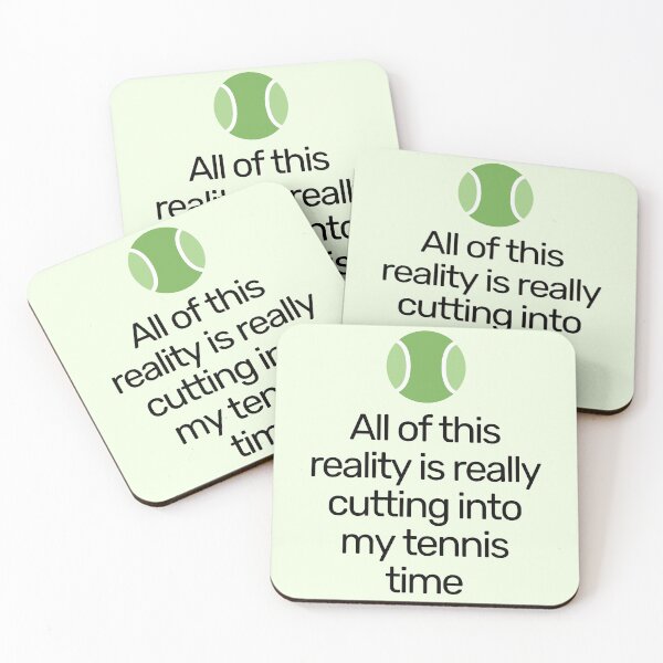 Item preview, All Of This Reality Is Really Cutting Into My Tennis Time designed and sold by AliSupply.