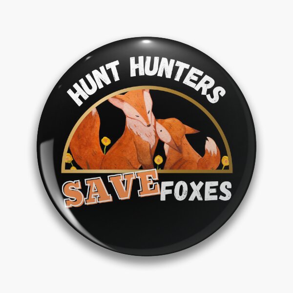 Item preview, Hunt Hunters Save Foxes Design on Black Background designed and sold by WritetheWrongs.