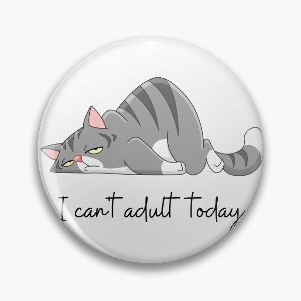 Item preview, I can't adult today  funny lazy cat lover design designed and sold by VisionArtist Ca.