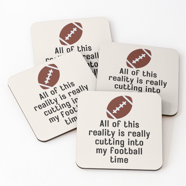Item preview, All Of This Reality Is Really Cutting Into My Football Time designed and sold by AliSupply.