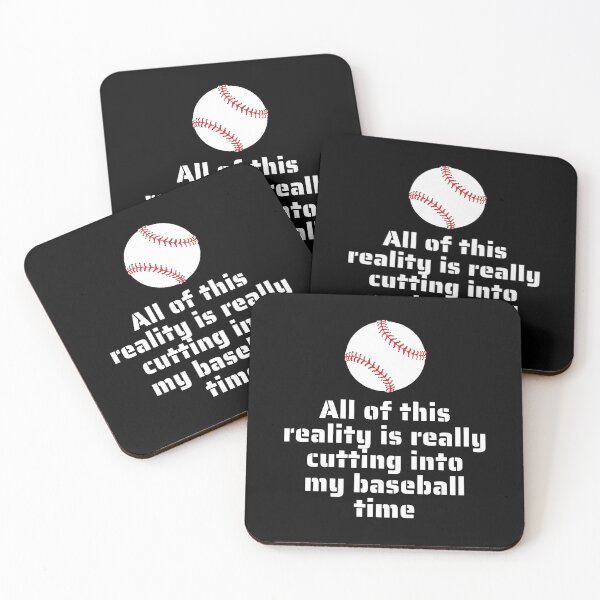 Item preview, All Of This Reality Is Really Cutting Into My Baseball Time designed and sold by AliSupply.