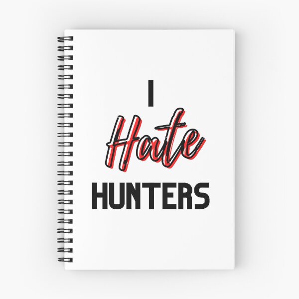 Item preview, I Hate Hunters Design designed and sold by WritetheWrongs.