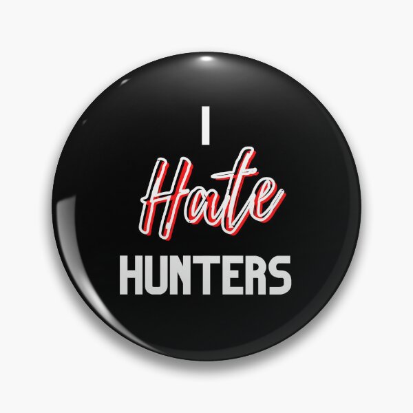 Item preview, I Hate Hunters Design designed and sold by WritetheWrongs.