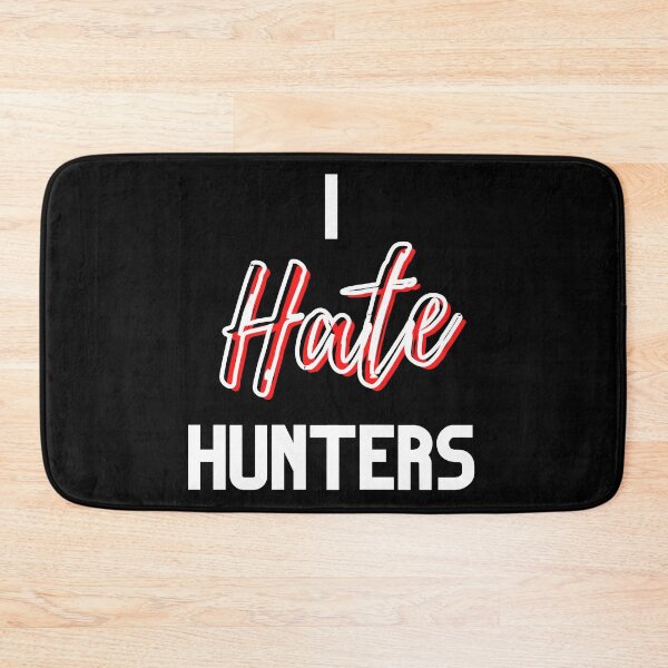 Item preview, I Hate Hunters Design designed and sold by WritetheWrongs.