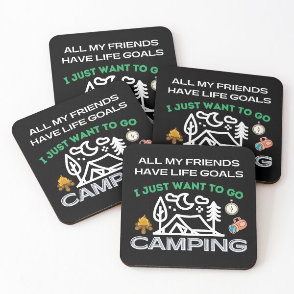 Item preview, All My Friends Have Life Goals I Just Want To Go Camping designed and sold by cadillacmt.