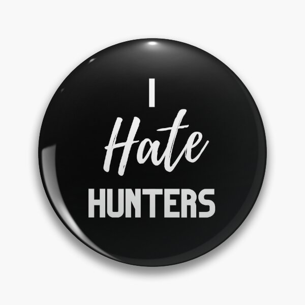 Item preview, I Hate Hunters Design designed and sold by WritetheWrongs.