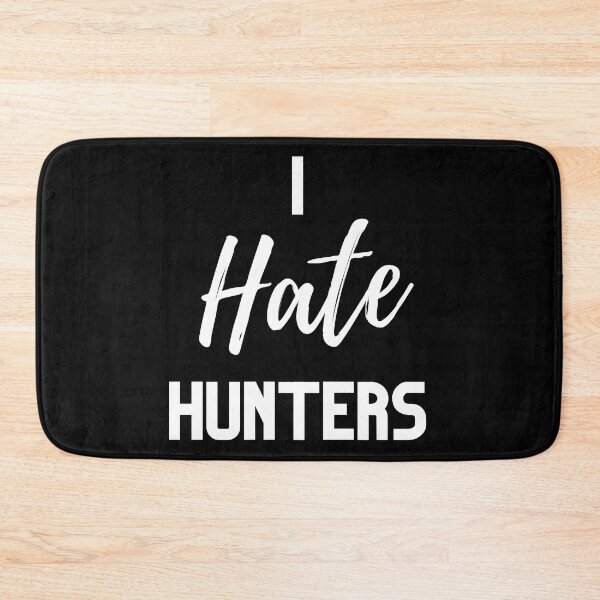 Item preview, I Hate Hunters Design designed and sold by WritetheWrongs.