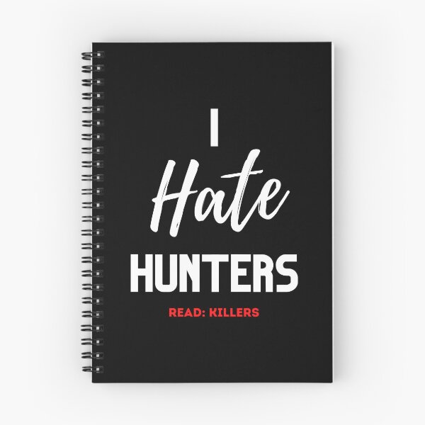 Item preview, I Hate Hunters Read: Killers Design designed and sold by WritetheWrongs.