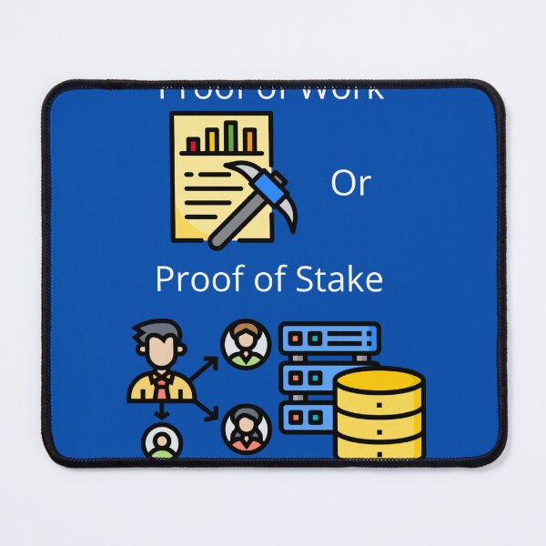 Item preview, Proof of Work or Proof of Stake  designed and sold by UpcomingTech.