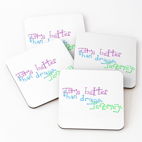 Item preview, It's Better than Drugs designed and sold by AddyCats.