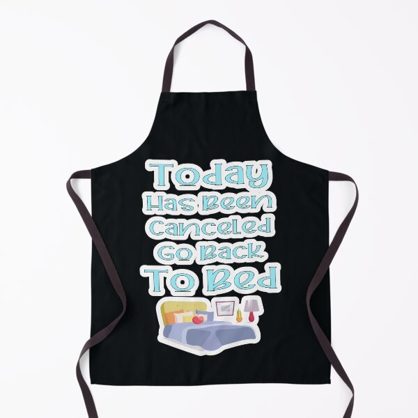 Item preview, Today Has Been Canceled Go Back To Bed designed and sold by JLCableStudio.