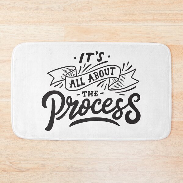 Item preview, It's All About The Process designed and sold by blstewart92.