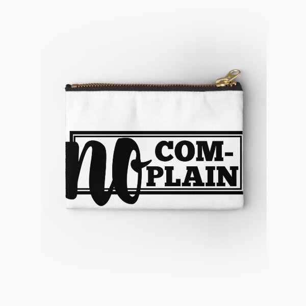 Item preview,  No Complain  designed and sold by GAADesignz.