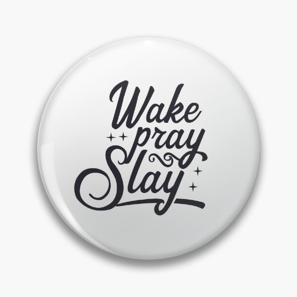Item preview, Wake Pray Slay designed and sold by EcMermaid1972.