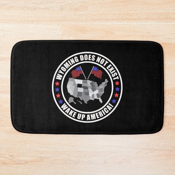 Item preview, Wyoming Does Not Exist Wake Up America  designed and sold by yoshra.