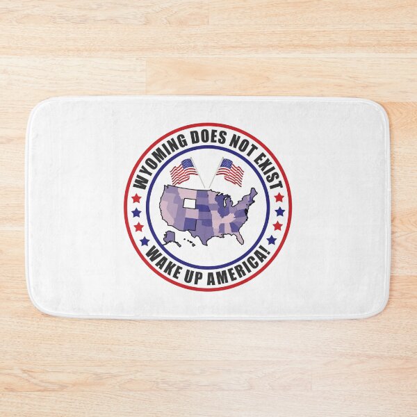 Item preview, Wyoming Does Not Exist Wake Up America  designed and sold by yoshra.