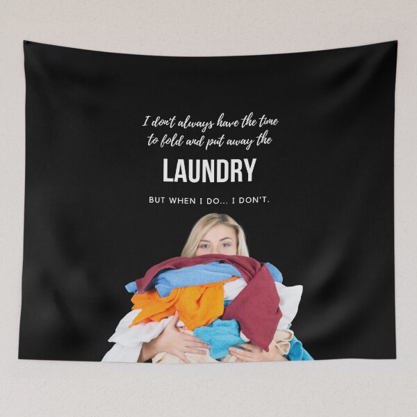 Item preview, I don't always have time to fold the laundry designed and sold by MerWishes.