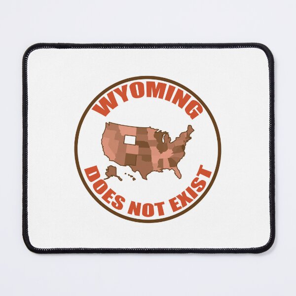 Item preview, Wyoming Does Not Exist Wake Up America  designed and sold by yoshra.
