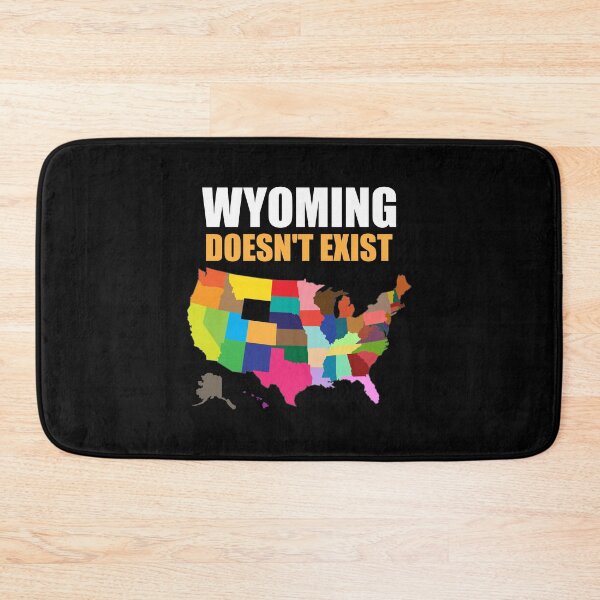 Item preview, Wyoming Does Not Exist Wake Up America  designed and sold by yoshra.