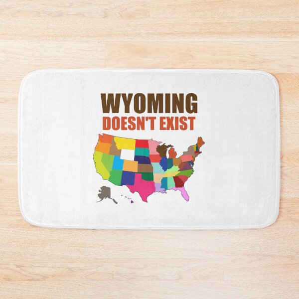 Item preview, Wyoming Does Not Exist Wake Up America  designed and sold by yoshra.