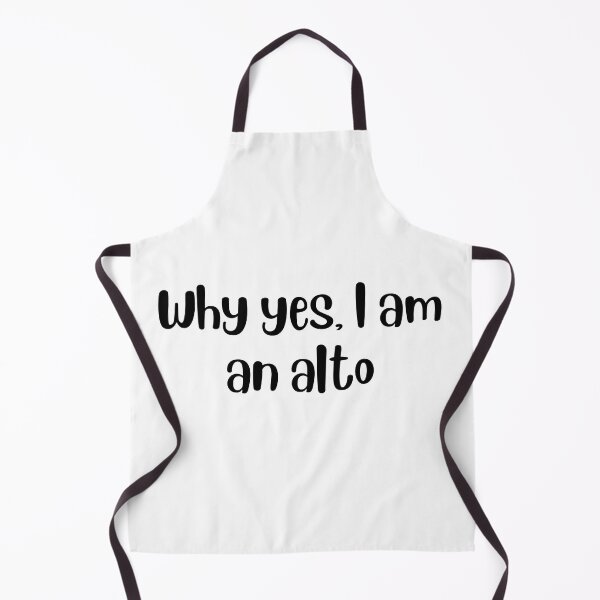 Item preview, Why yes I am an alto designed and sold by choceclairs.