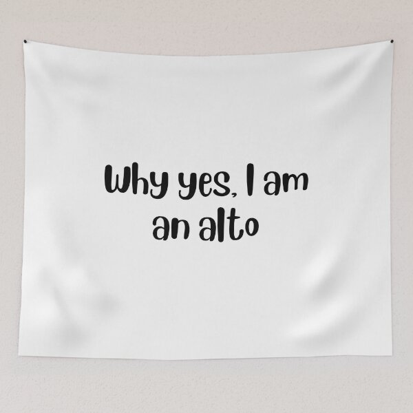 Item preview, Why yes I am an alto designed and sold by choceclairs.