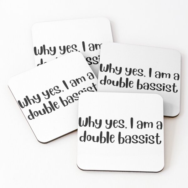 Item preview, Why yes I am a double bassist designed and sold by choceclairs.