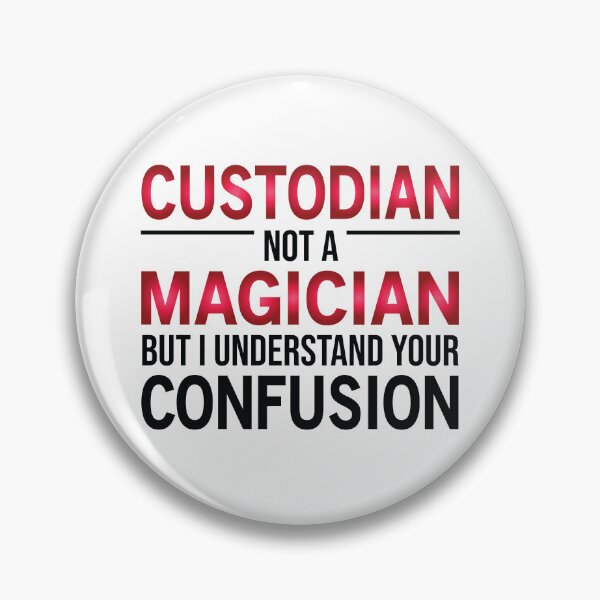 Item preview, Funny Custodian Not A Magician designed and sold by woodesigner.