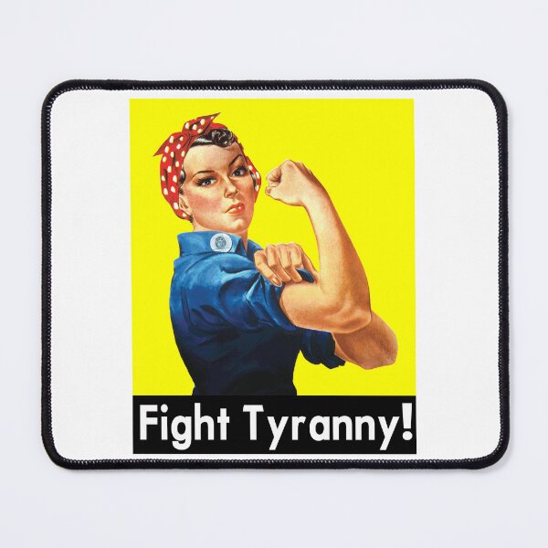 Item preview, Rosie the Riveter - Fight Tyranny! designed and sold by Bruce ALMIGHTY Baker.
