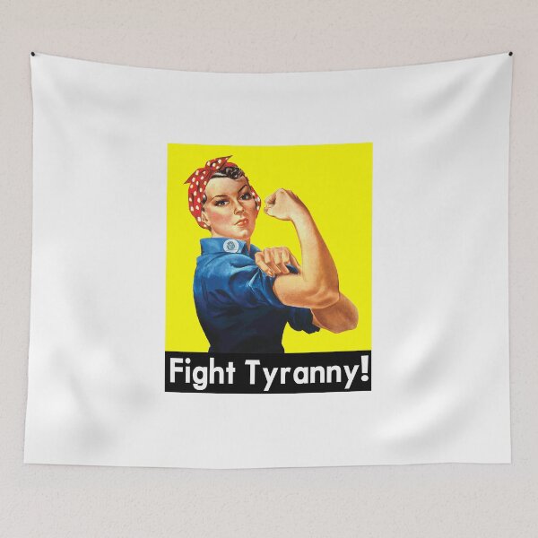 Item preview, Rosie the Riveter - Fight Tyranny! designed and sold by Bruce ALMIGHTY Baker.