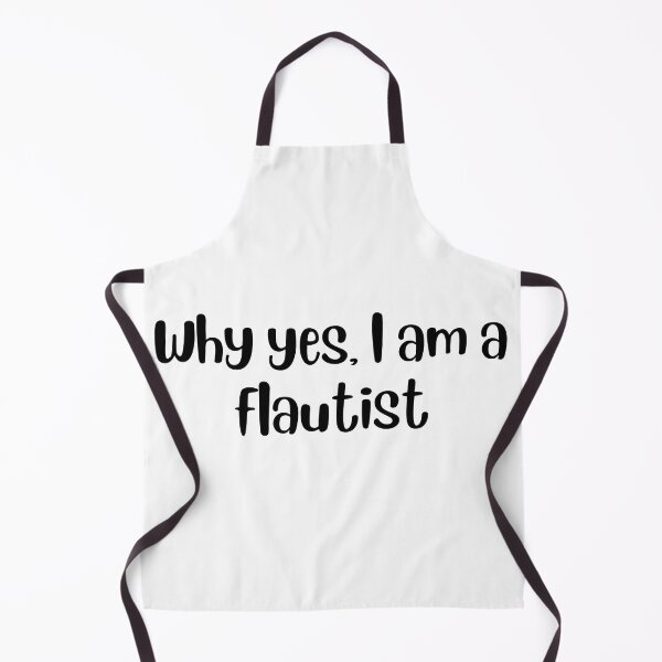 Item preview, Why yes I am a flautist designed and sold by choceclairs.