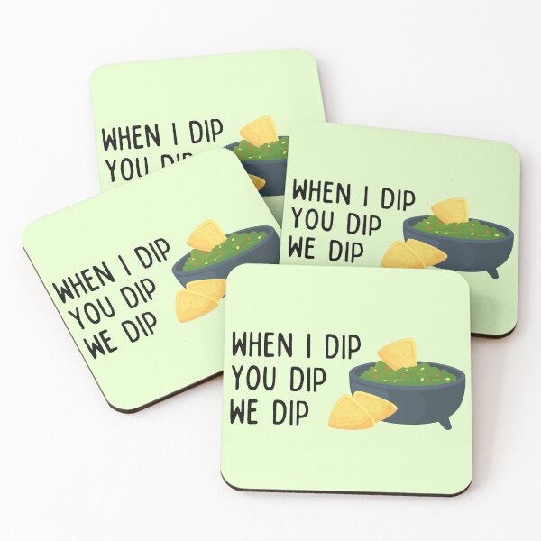 Item preview, When I dip, you dip, we dip designed and sold by Emceetina4.