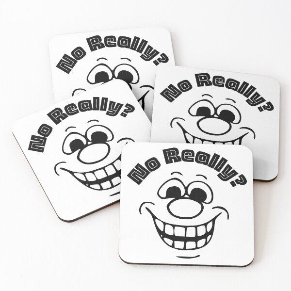 Item preview, No Really? | Funny Faces | Humor | Designs by derickquince designed and sold by DerickQuince.