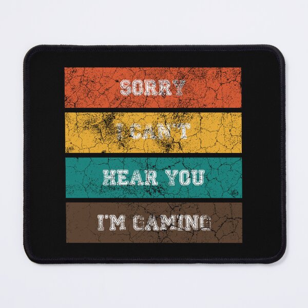 Item preview, Sorry i can't hear you im gaming designed and sold by sams-eshophere.