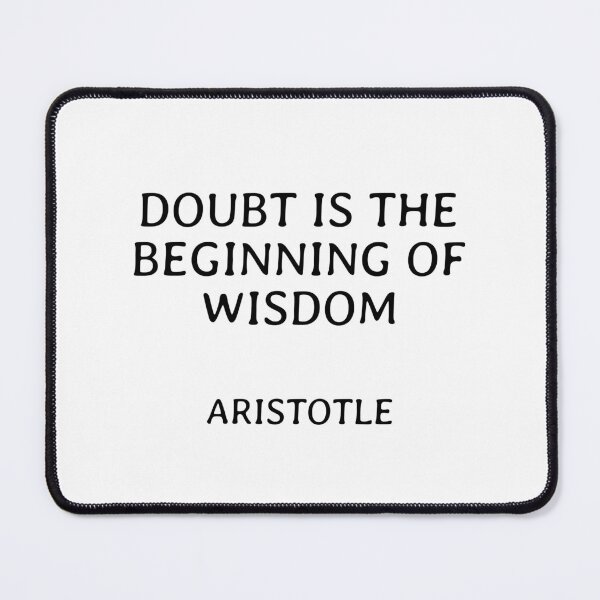 Item preview, Doubt is the beginning of wisdom - Aristotle Philosophical Quotes designed and sold by Inspirationmotivation.