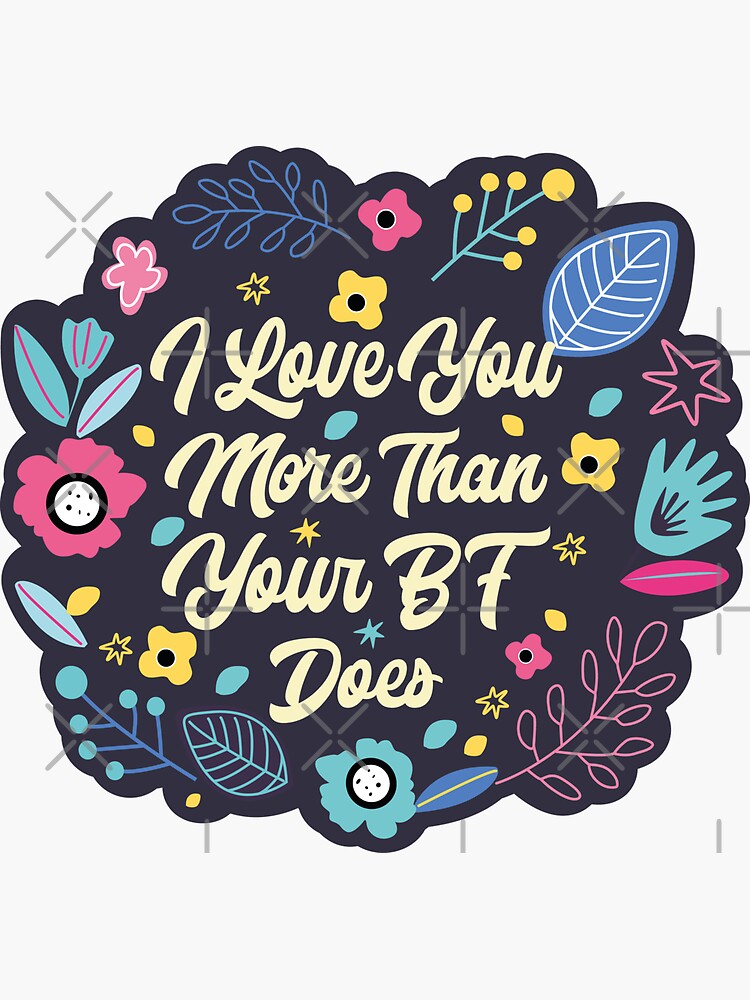 I love you more than Your Boyfriend does Mother Dog Mother in law