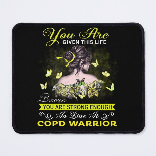 Item preview, You Are Strong Enough To Live It COPD Warrior designed and sold by Kohend.