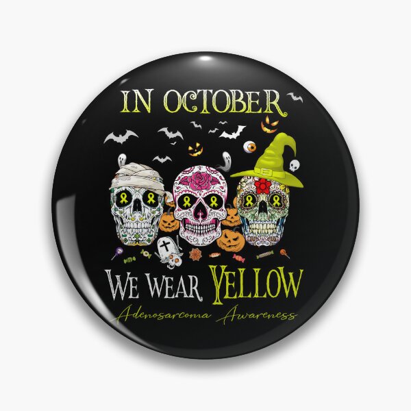 Item preview, In October We Wear Yellow Adenosarcoma Awareness designed and sold by Sabfit.