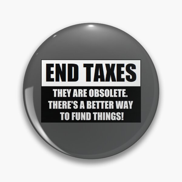 Item preview, END TAXES (VERSION 3) designed and sold by BrandoCafe.