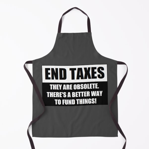 Item preview, END TAXES (VERSION 3) designed and sold by BrandoCafe.