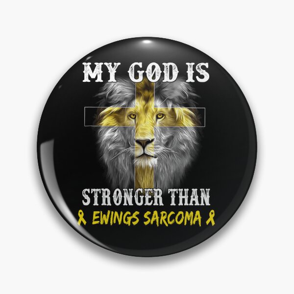 Item preview, Lion My God Is Stronger Than EWINGS SARCOMA Support EWINGS SARCOMA Warrior designed and sold by Hatjar.