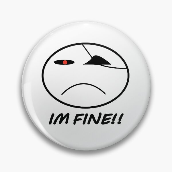 Item preview, I'm Fine!! (Dead From Inside) designed and sold by weirdandstrange.